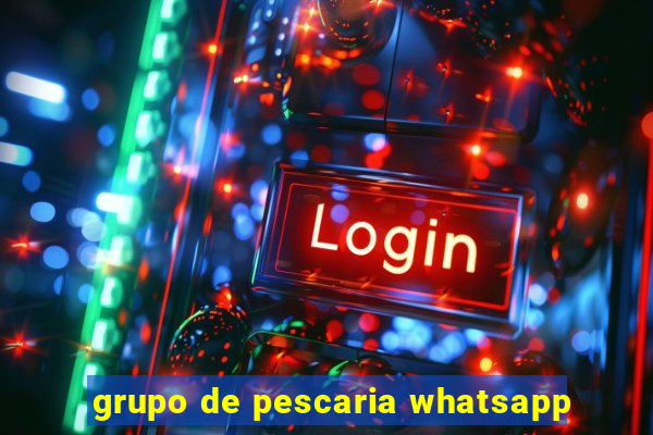 grupo de pescaria whatsapp